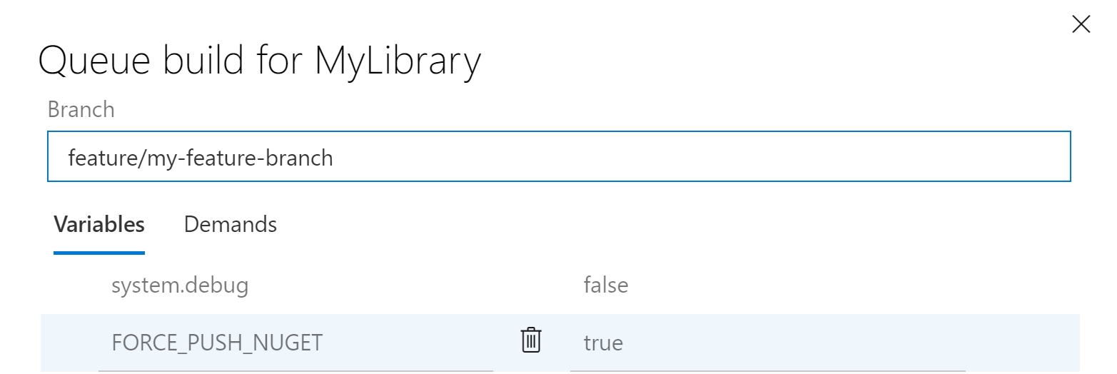 A screenshot showing the queue build dialog with the FORCE_PUSH_NUGET variable set to 'true'
